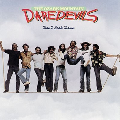 the ozark mountain daredevils, don't look down